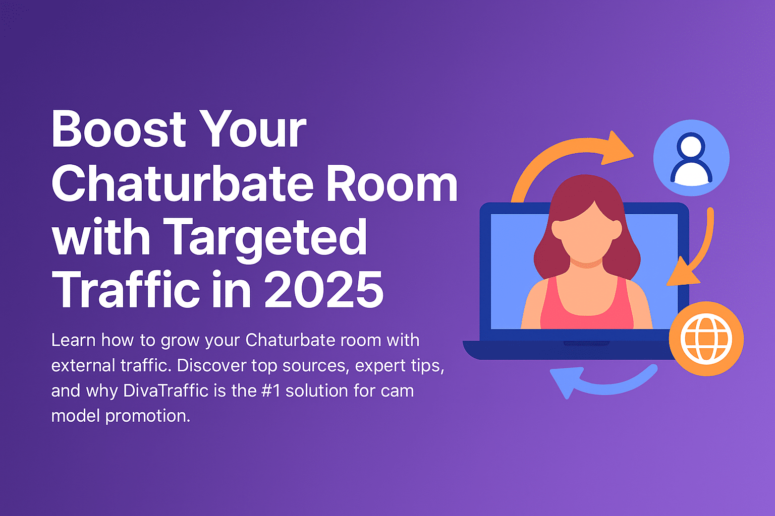 Chaturbate Models: How to Boost Your Room with External Traffic